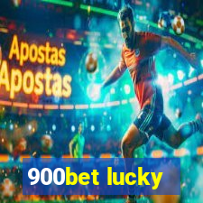 900bet lucky